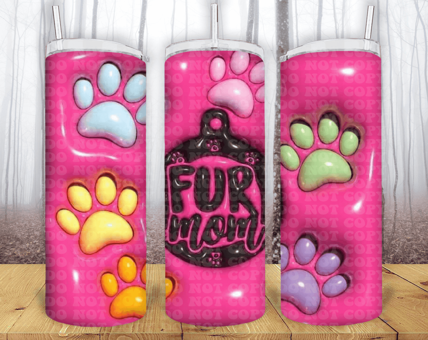 Fur Mom 3D 20oz Tumbler Sublimation Print - KT SUBLIMATION, DTF AND MORE LLC