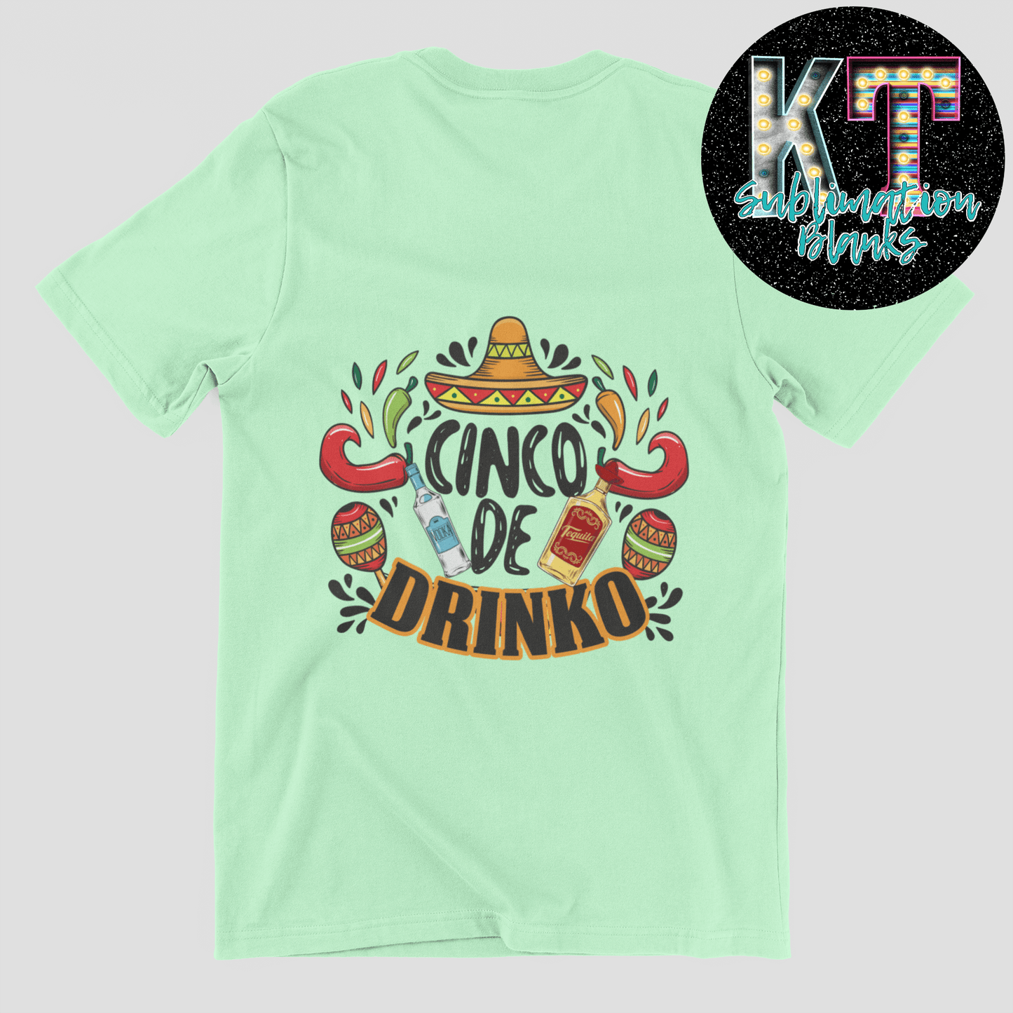 Cinco de Drinko DTF, Mexican Direct to Film Transfer - KT SUBLIMATION, DTF AND MORE LLC