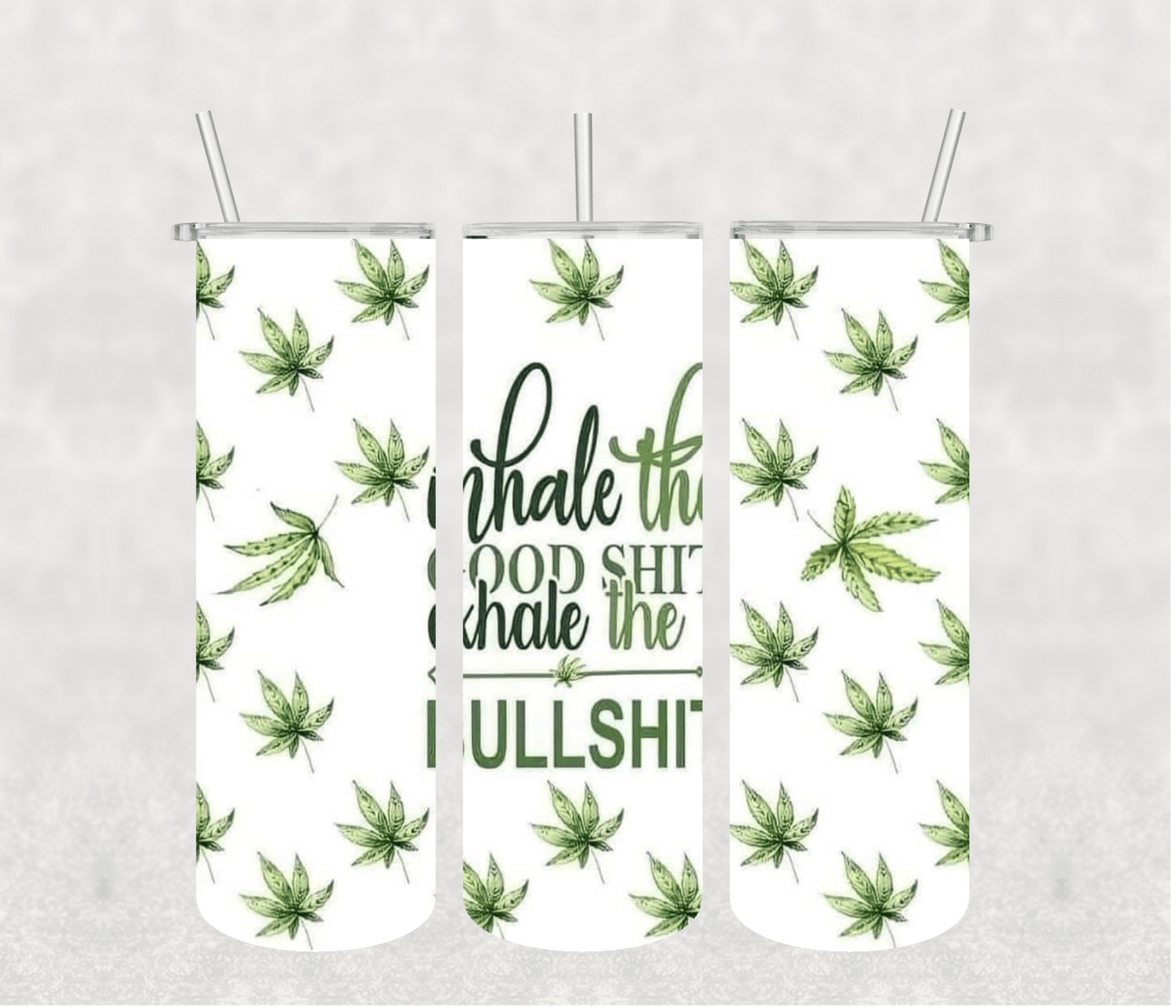 Inhale We ed 20oz Tumbler Sublimation Print - KT SUBLIMATION, DTF AND MORE LLC