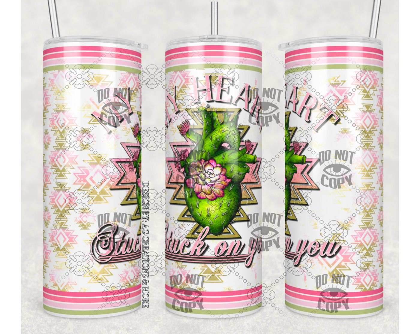 My heart stuck on you Tumbler Sublimation Print