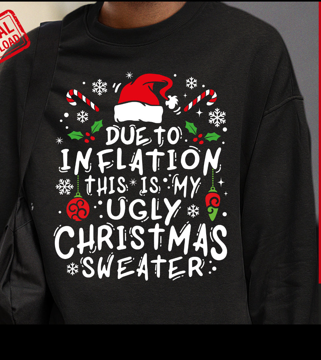 Due to inflationthis is my ugly Christmas sweater DTF – KT CRAFT & MORE