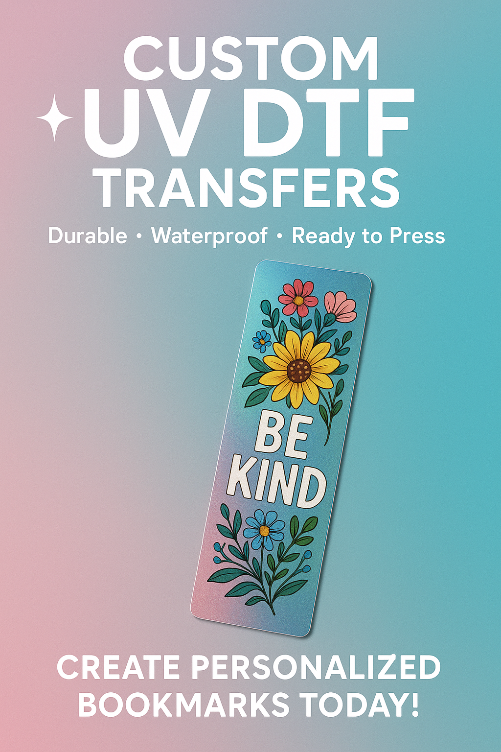 Custom UV DTF Bookmark Transfer – Personalized, Waterproof & Glossy Designs