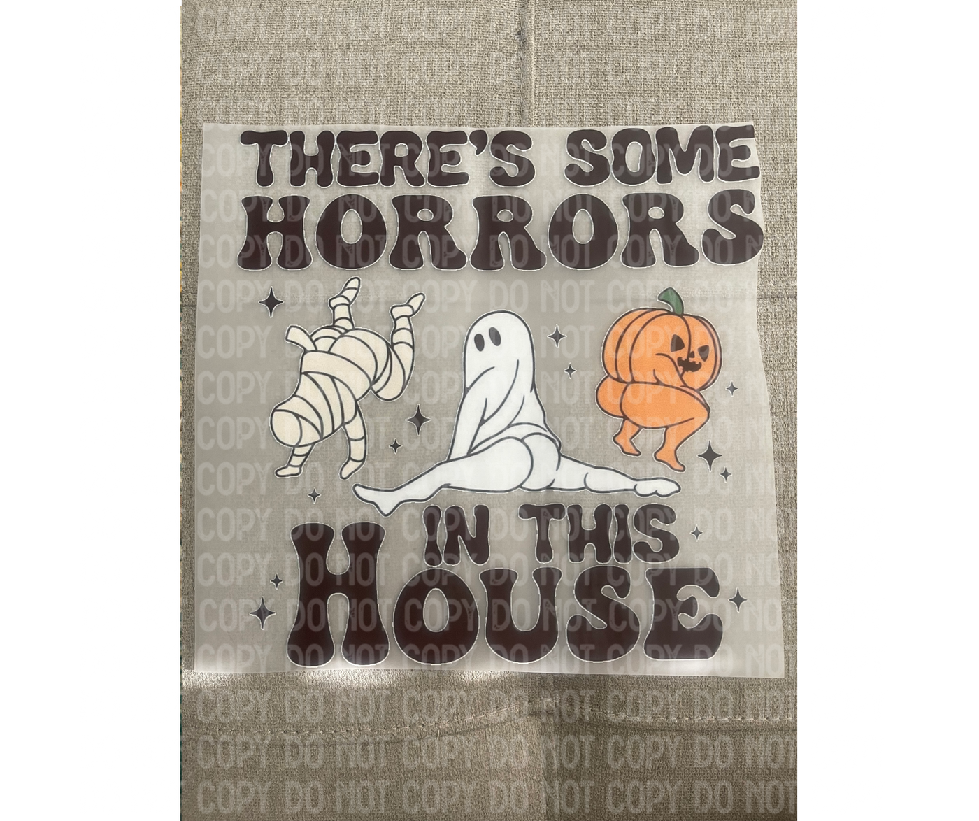 There some horrors in this house Halloween DTF