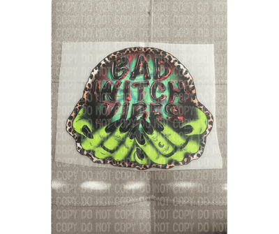 Bad witch vibes Halloween DTF - KT SUBLIMATION, DTF AND MORE LLC