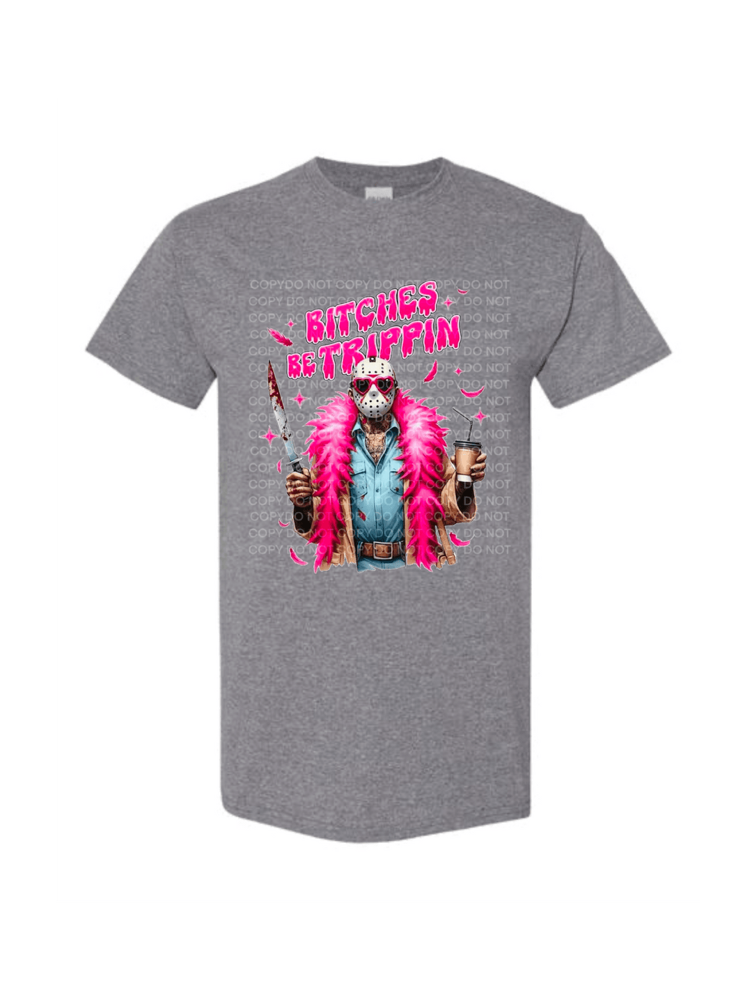 Bitches be tripping Halloween DTF - KT SUBLIMATION, DTF AND MORE LLC