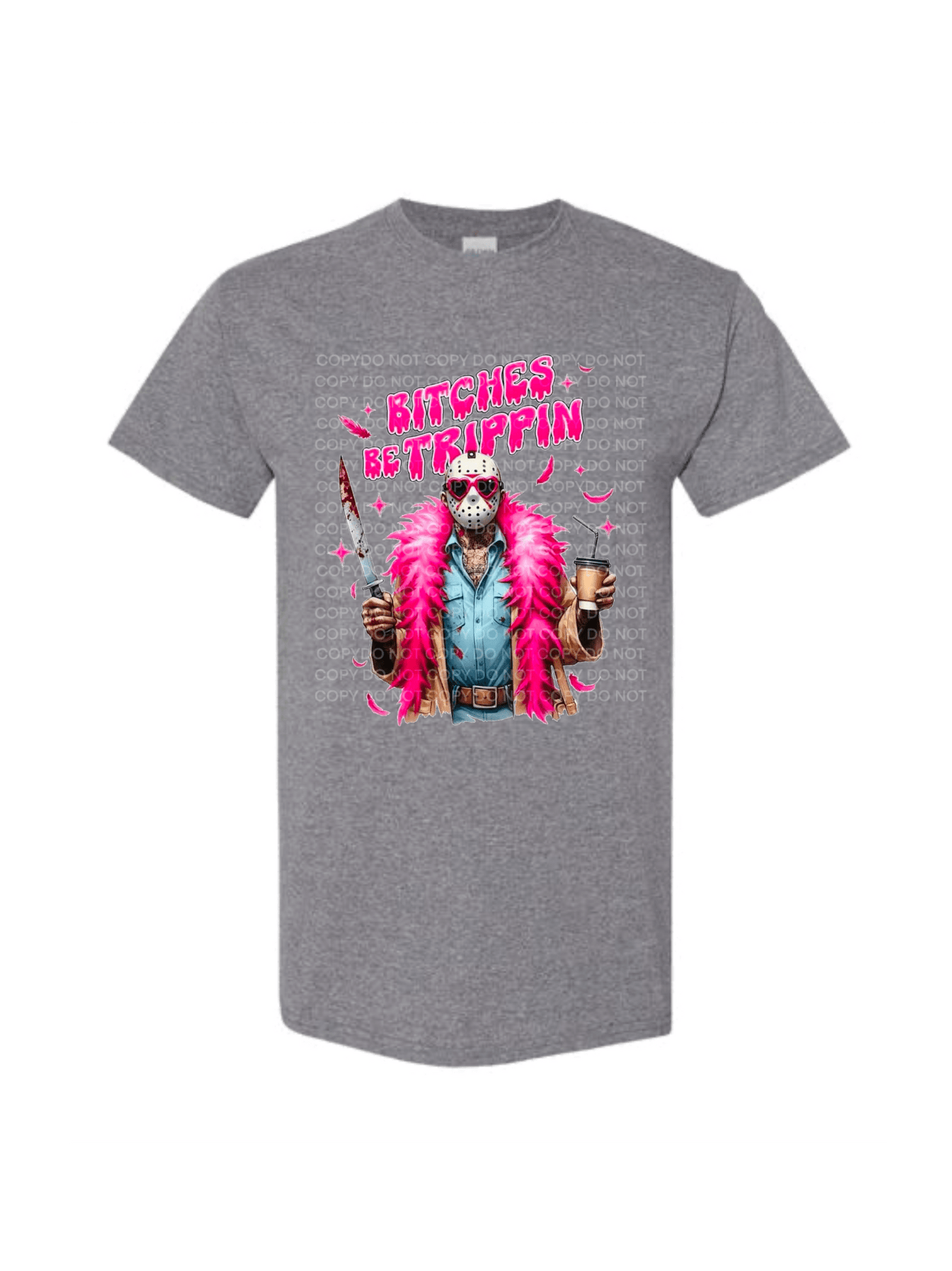 Bitches be tripping Halloween DTF - KT SUBLIMATION, DTF AND MORE LLC