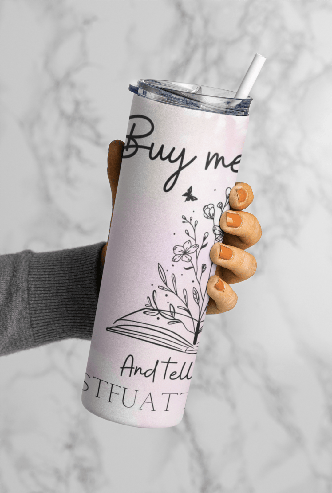 Buy me Books 20oz sublimation print - KT SUBLIMATION, DTF AND MORE LLC