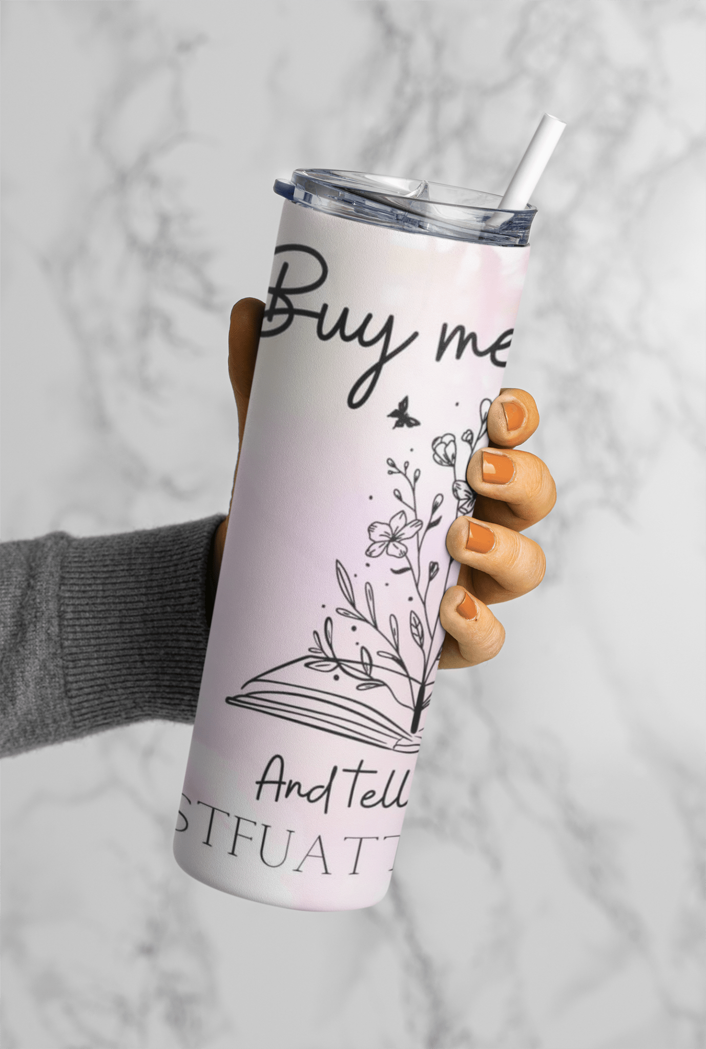 Buy me Books 20oz sublimation print - KT SUBLIMATION, DTF AND MORE LLC