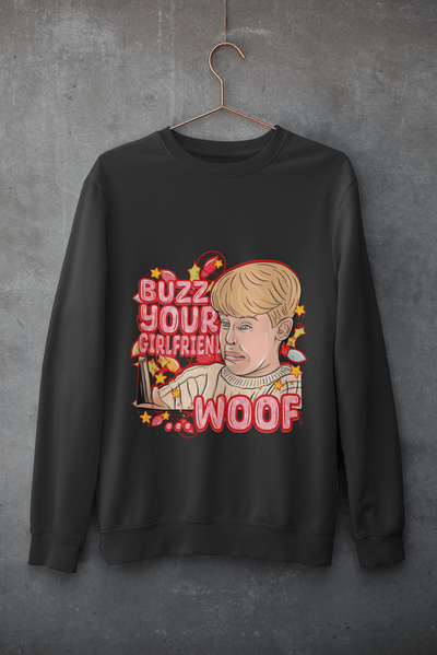 Buzz your Girlfriend Woof DTF - KT SUBLIMATION, DTF AND MORE LLC