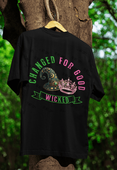 Changed for Good Wicked DTF - KT SUBLIMATION, DTF AND MORE LLC