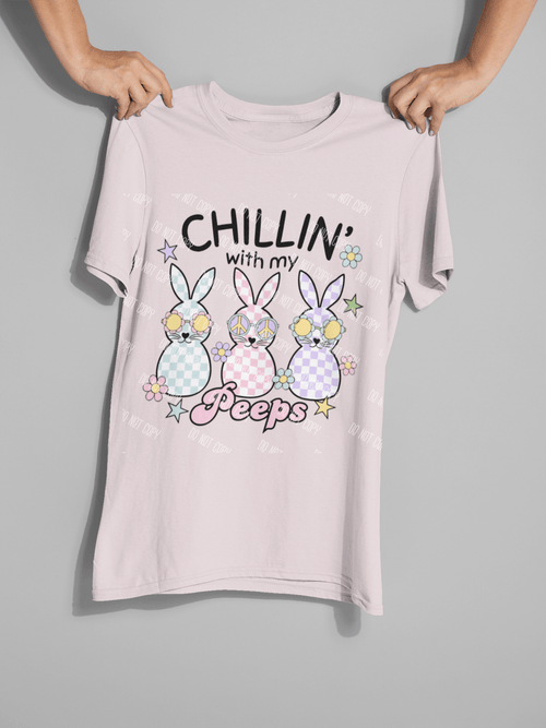 Chillin' With My Peeps DTF Transfer – Ready to Press Easter Design - KT SUBLIMATION, DTF AND MORE LLC