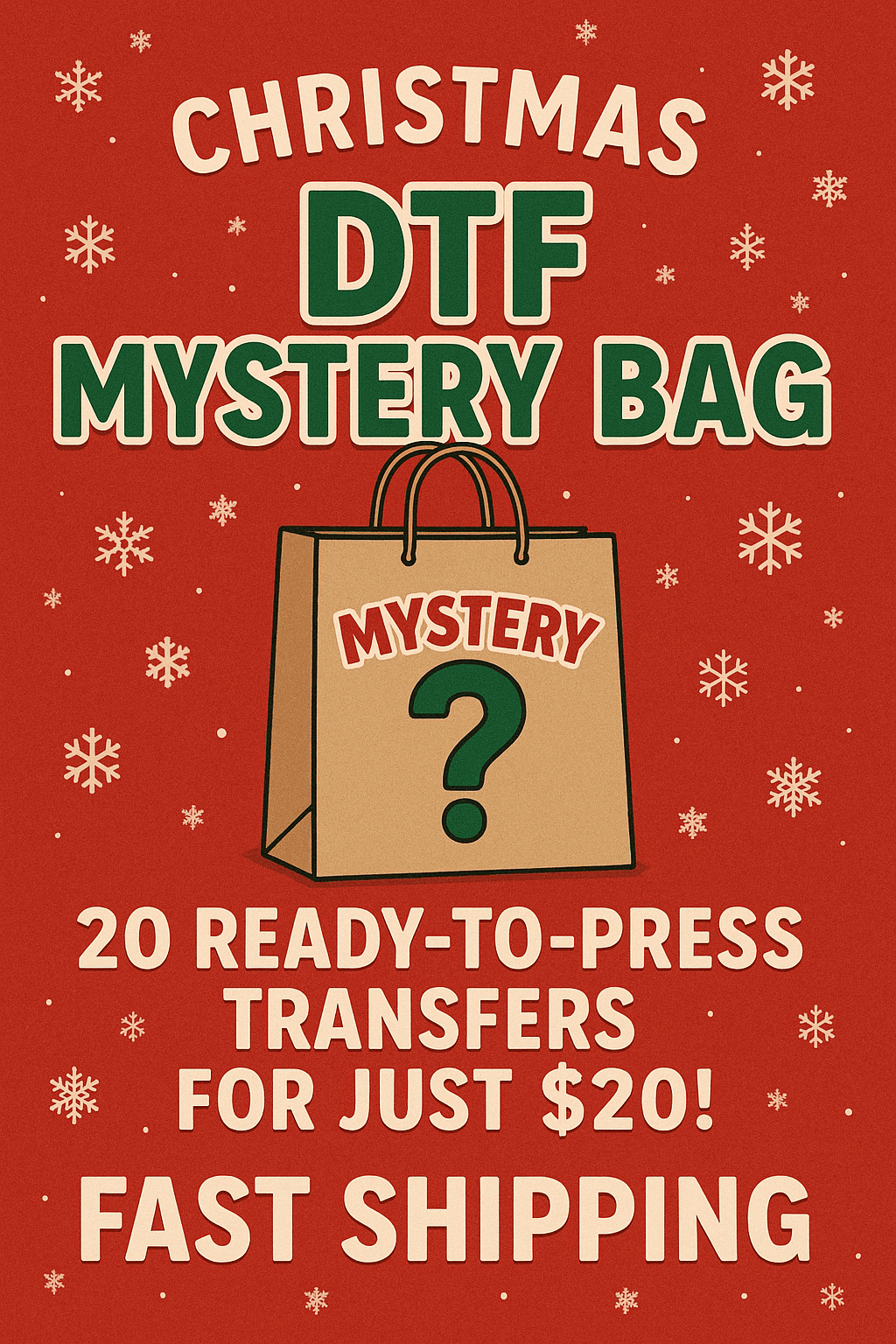 Christmas DTF Mystery Bag – 20 Ready - to - Press Transfers for Just $20! | Fast Shipping￼ - KT SUBLIMATION, DTF AND MORE LLC