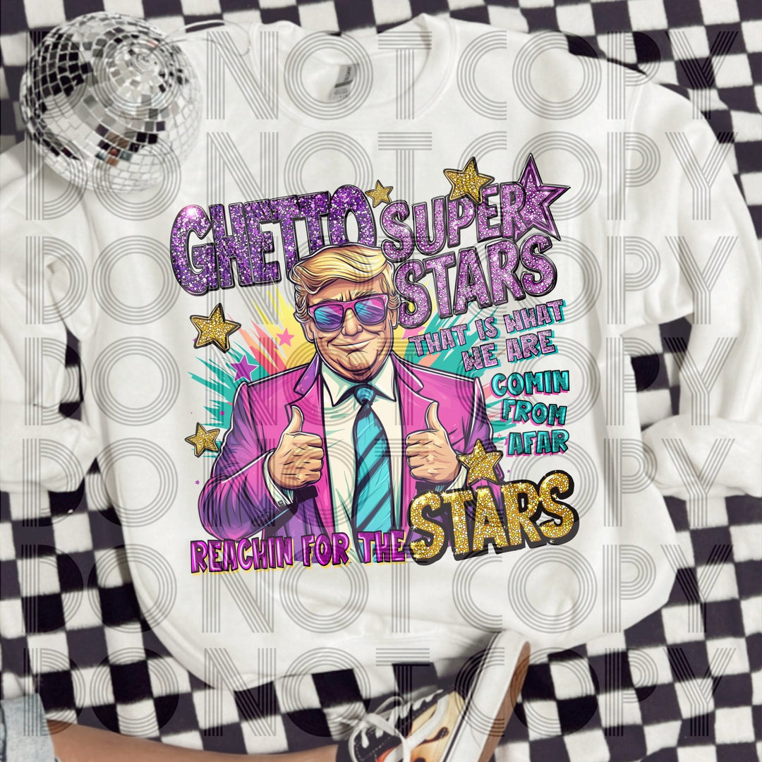 Custom DTF Printing - Ghetto Super Stars Design - KT SUBLIMATION, DTF AND MORE LLC