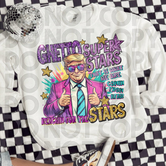 Custom DTF Printing - Ghetto Super Stars Design - KT SUBLIMATION, DTF AND MORE LLC