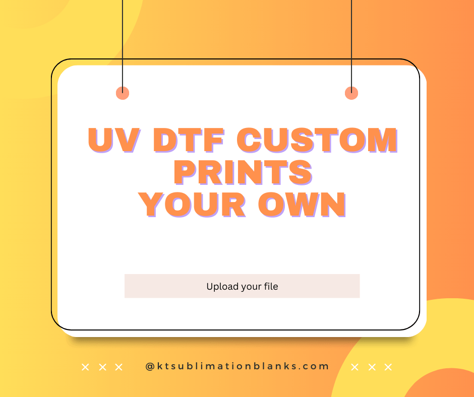 Custom UV DTF Cup Wrap Transfer – Personalized, High - Quality, Ready - to - Apply Designs - KT SUBLIMATION, DTF AND MORE LLC