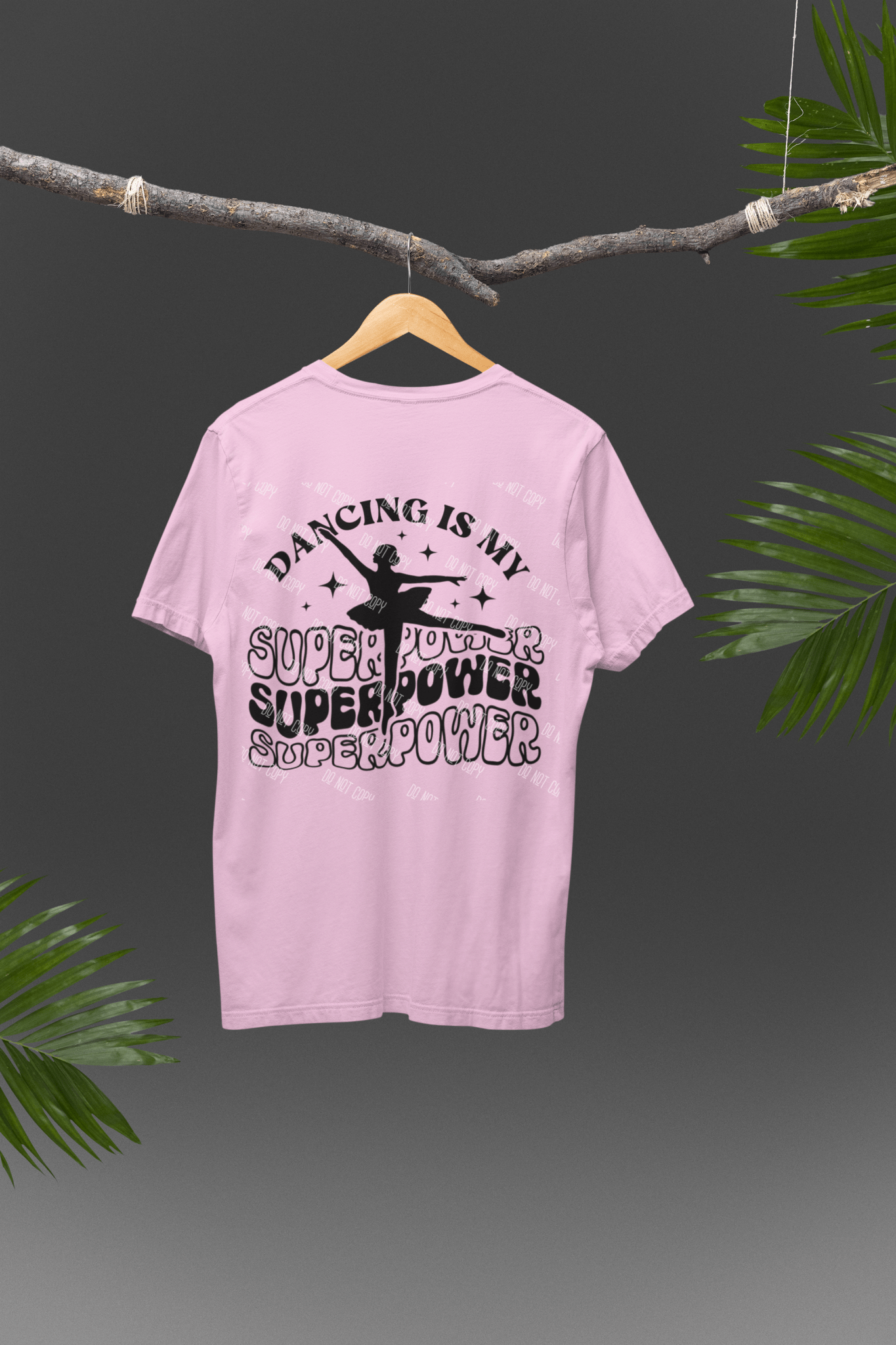 Dancing is My Superpower DTF Transfer – Bold, Motivational & Vibrant Print for Custom Apparel