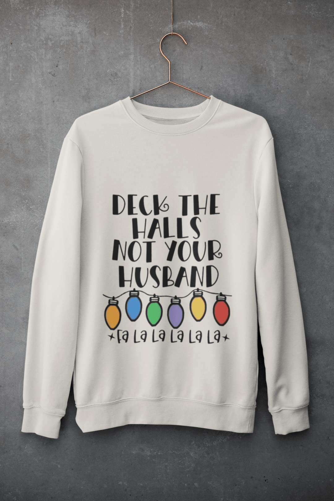 DEck the Halls no your Husband DTF - KT SUBLIMATION, DTF AND MORE LLC