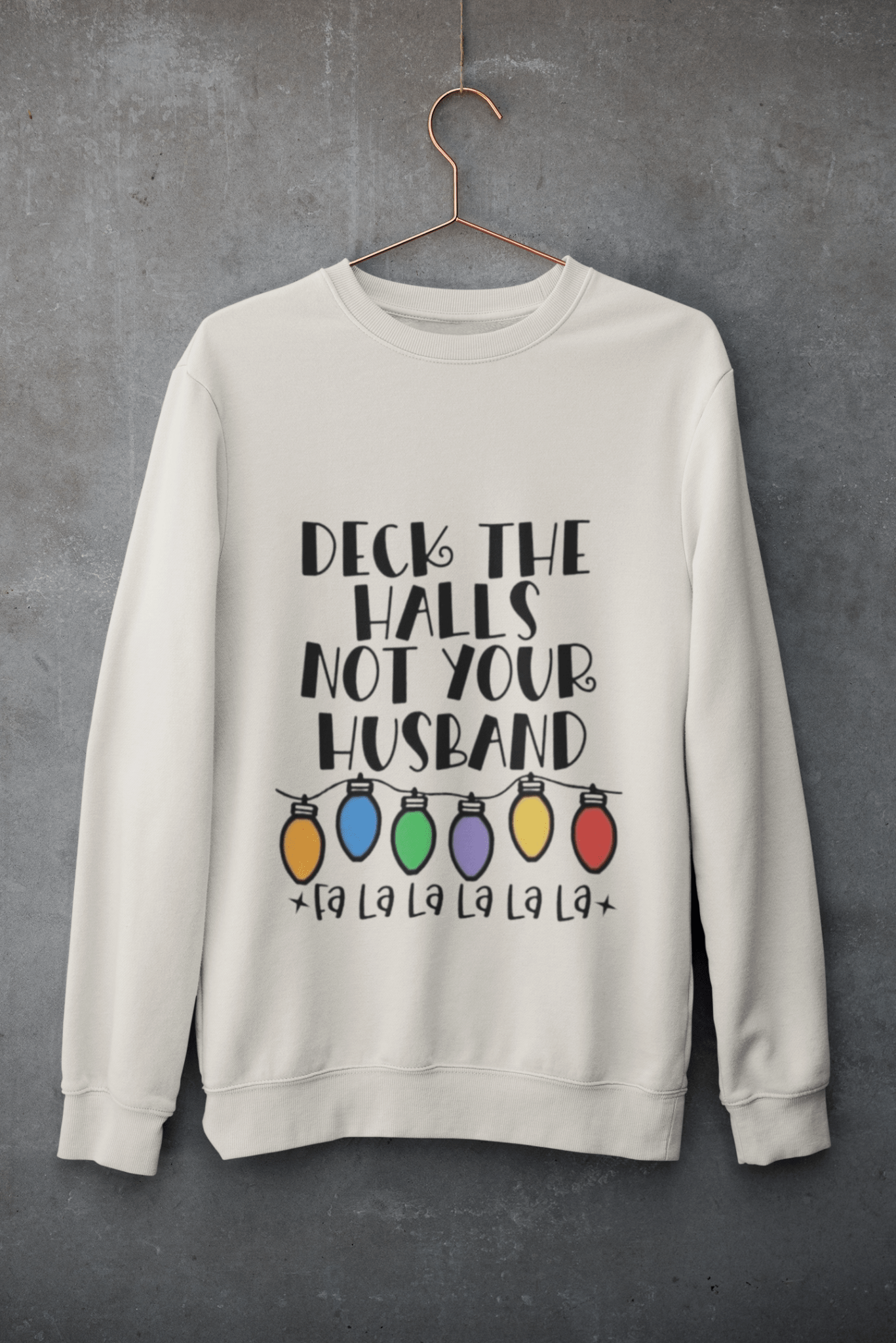 DEck the Halls no your Husband DTF - KT SUBLIMATION, DTF AND MORE LLC