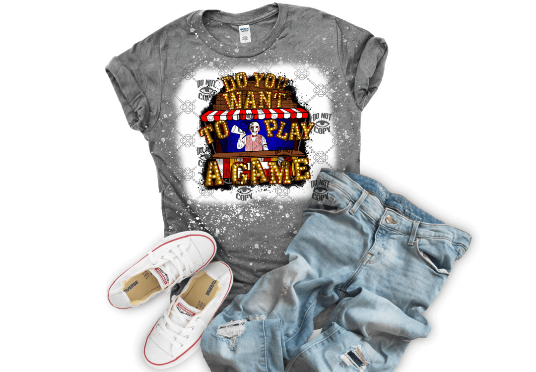 Do You Want to Play A Game spooky DTF ready to press - KT SUBLIMATION, DTF AND MORE LLC