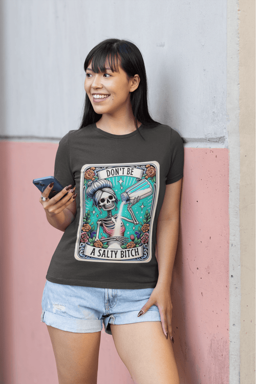 Don't be a Salty Bitch DTF - KT SUBLIMATION, DTF AND MORE LLC