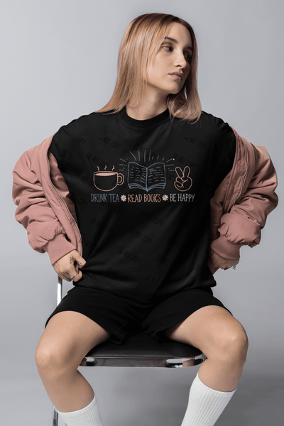 Drink Tea, Read Books, Be Happy DTF Transfer | Cozy Book Lover | Ready - to - Press Heat Transfer - KT SUBLIMATION, DTF AND MORE LLC