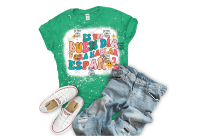 Es Un Buen Día Para hablar Español DTF ready to press transfer - KT SUBLIMATION, DTF AND MORE LLC
