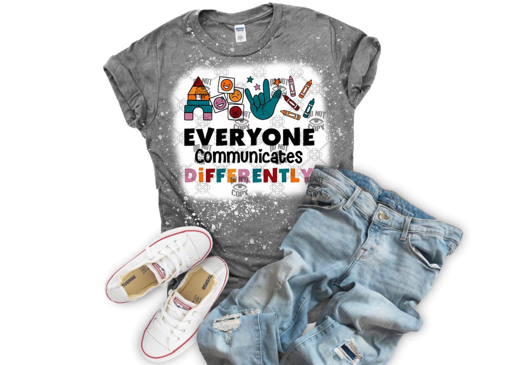 Everyone communicates differently DTF ready to press transfer - KT SUBLIMATION, DTF AND MORE LLC