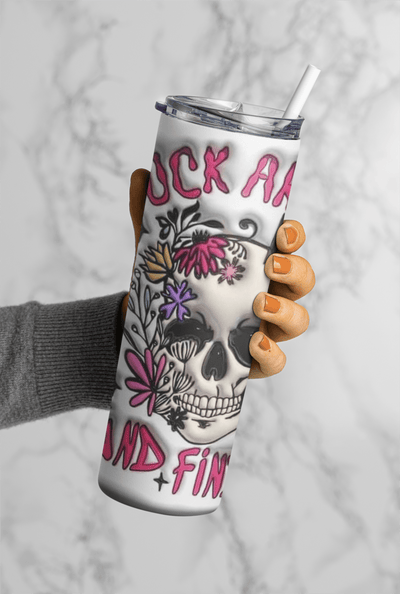 F around and Find out 20oz sublimation print - KT SUBLIMATION, DTF AND MORE LLC