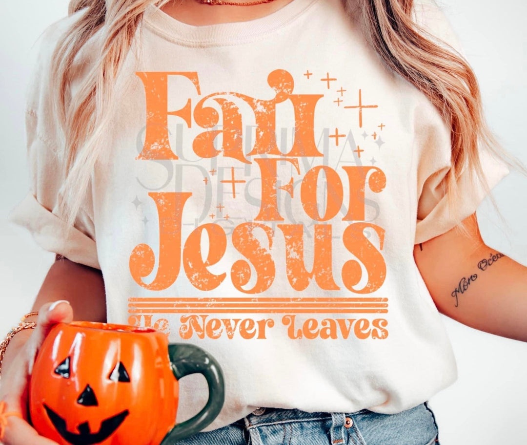 Fall for Jesus DTF Transfer – Christian Faith Autumn Design, Ready to Press - KT SUBLIMATION, DTF AND MORE LLC