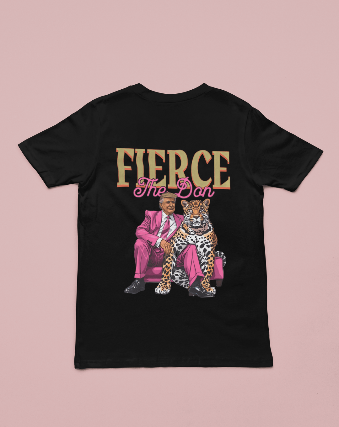 Fierce The Don DTF Transfer, 47th President - KT SUBLIMATION, DTF AND MORE LLC