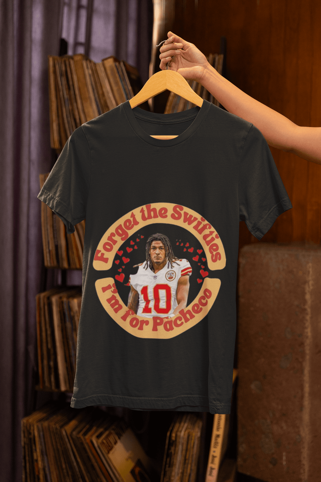 Forget the Swifties I'm for Pacheco DTF - KT SUBLIMATION, DTF AND MORE LLC