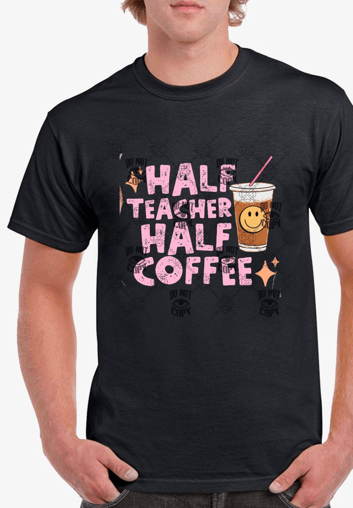Half Teacher Half Coffee DTF  ready to press transfer