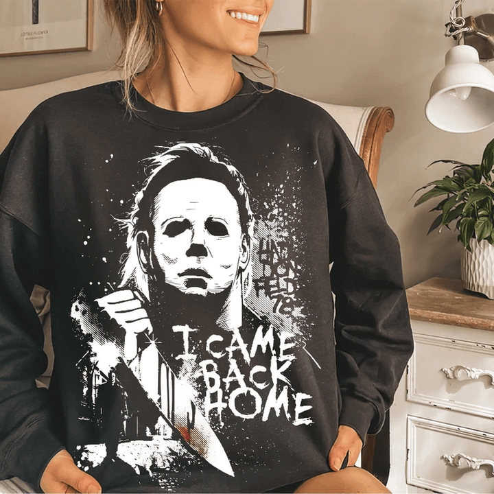 I Came Back Home DTF Transfer – Spooky Horror Halloween Design - KT SUBLIMATION, DTF AND MORE LLC