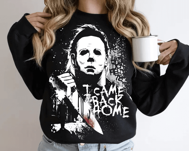 I Came Back Home DTF Transfer – Spooky Horror Halloween Design - KT SUBLIMATION, DTF AND MORE LLC