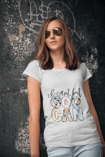 I can't but God Can DTF - KT SUBLIMATION, DTF AND MORE LLC