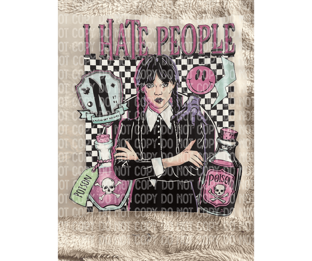 I Hate People DTF ready to press Transfer - KT SUBLIMATION, DTF AND MORE LLC