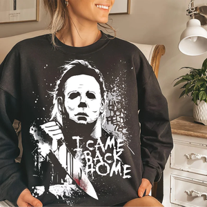 I Came Back Home DTF Transfer – Spooky Horror Halloween Design