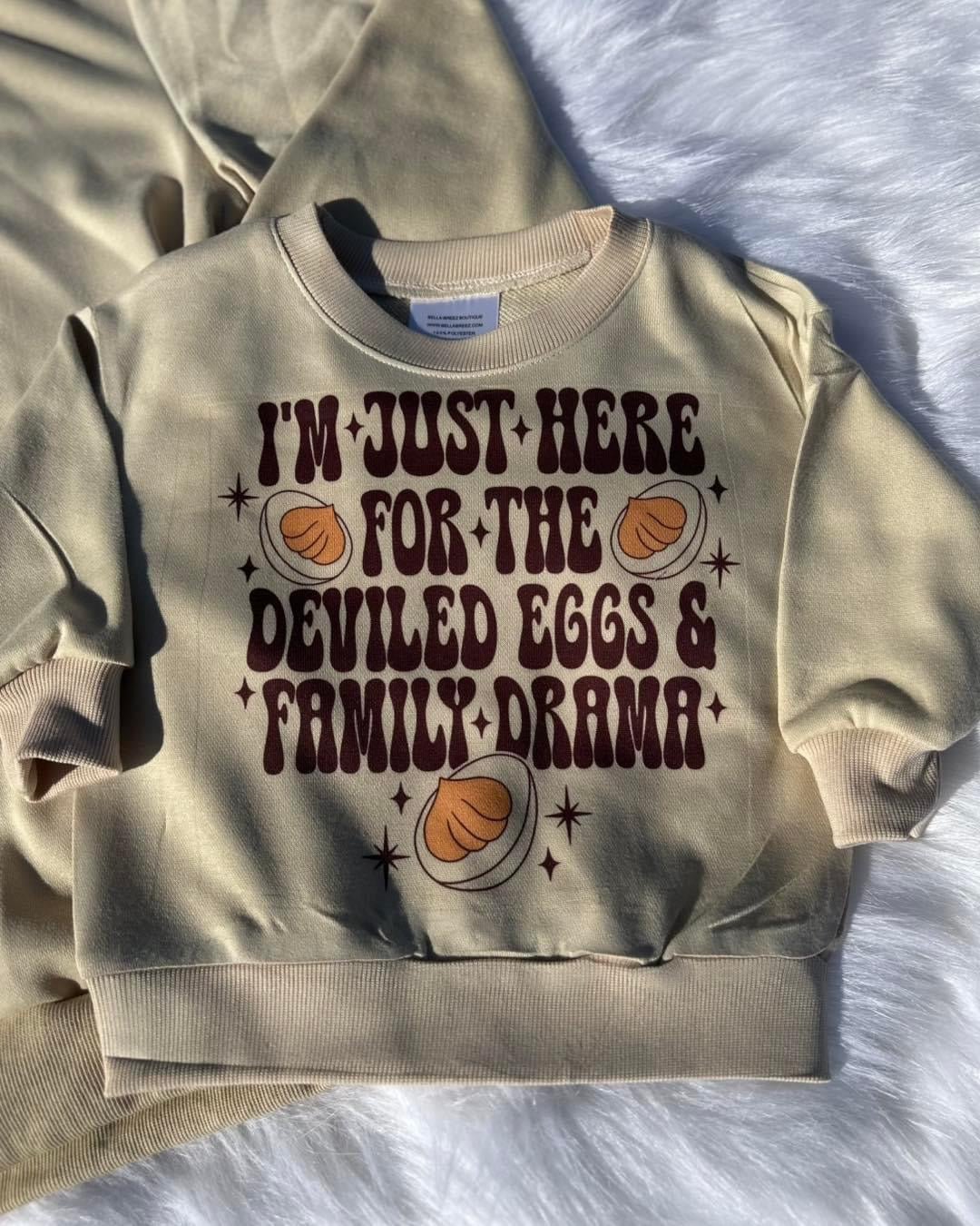 Im here for the devil eggs and family drama DTF - KT SUBLIMATION, DTF AND MORE LLC