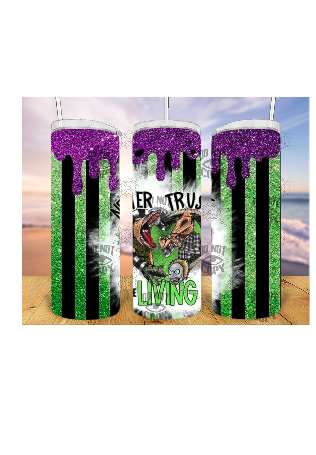 Never trust the living 20oz Tumbler Sublimation Print