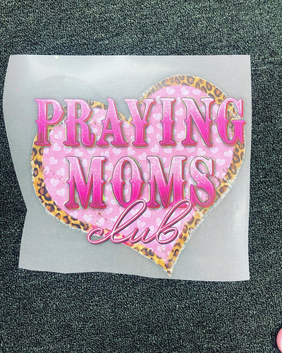 Praying Mom Club DTF ready to press transfer