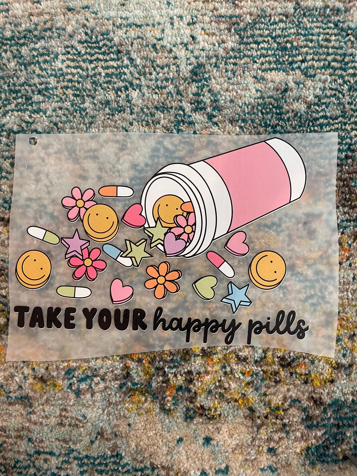Take your happy pills DTF ready to press transfer
