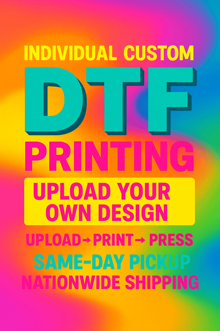 Individual Custom DTF Printing – Upload Your Own Design | Ready to Press Transfers - KT SUBLIMATION, DTF AND MORE LLC