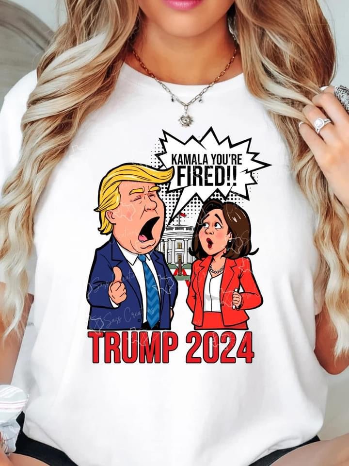Kamala you are FIRED!!! DTF - KT SUBLIMATION, DTF AND MORE LLC