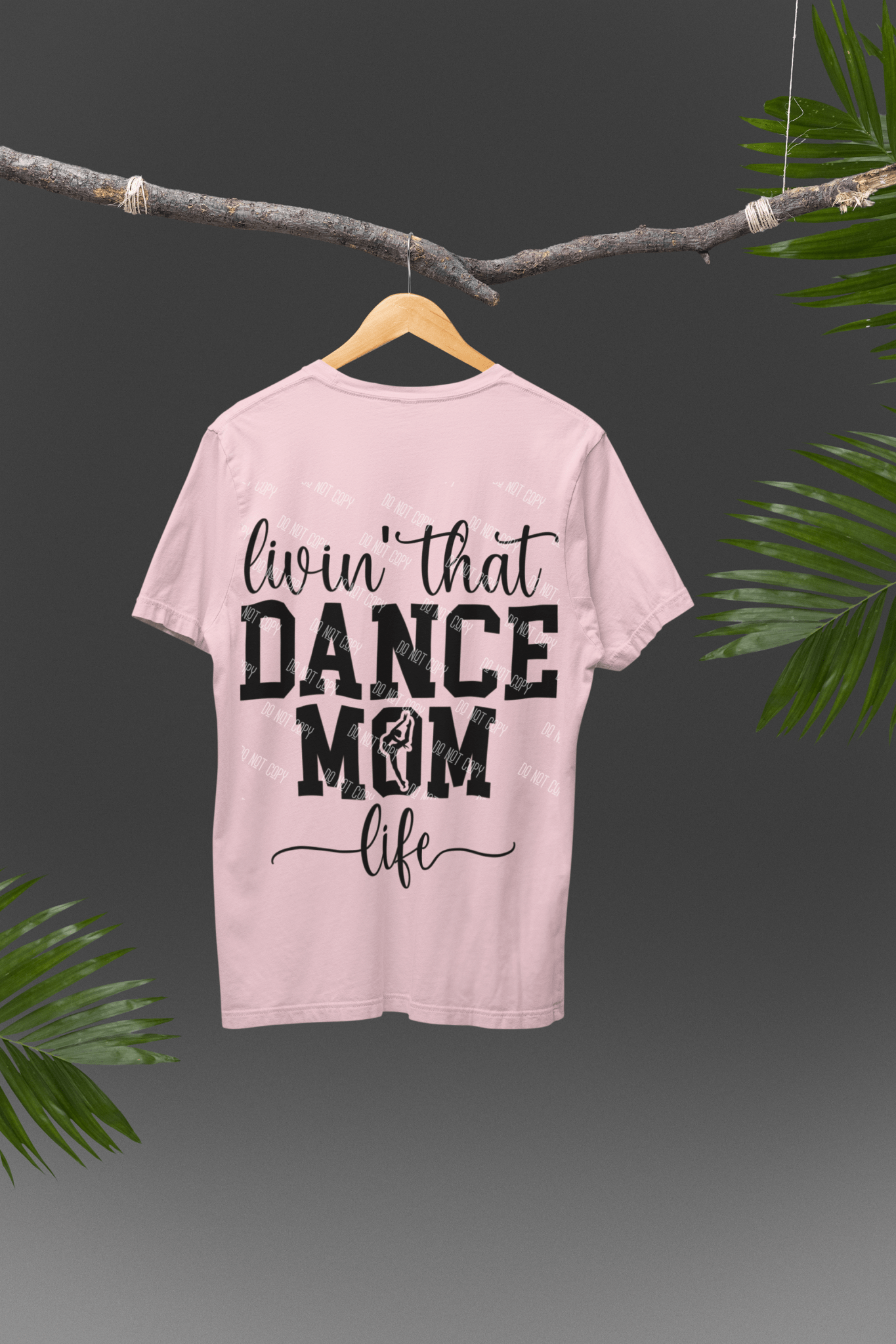 Livin' That Dance Mom DTF Transfer – Fun & High-Quality Print for Custom Dance Mom Apparel