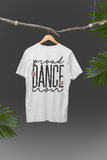 Proud Dance Mom DTF Transfer – Bold & Stylish Print for Custom Dance Mom Apparel