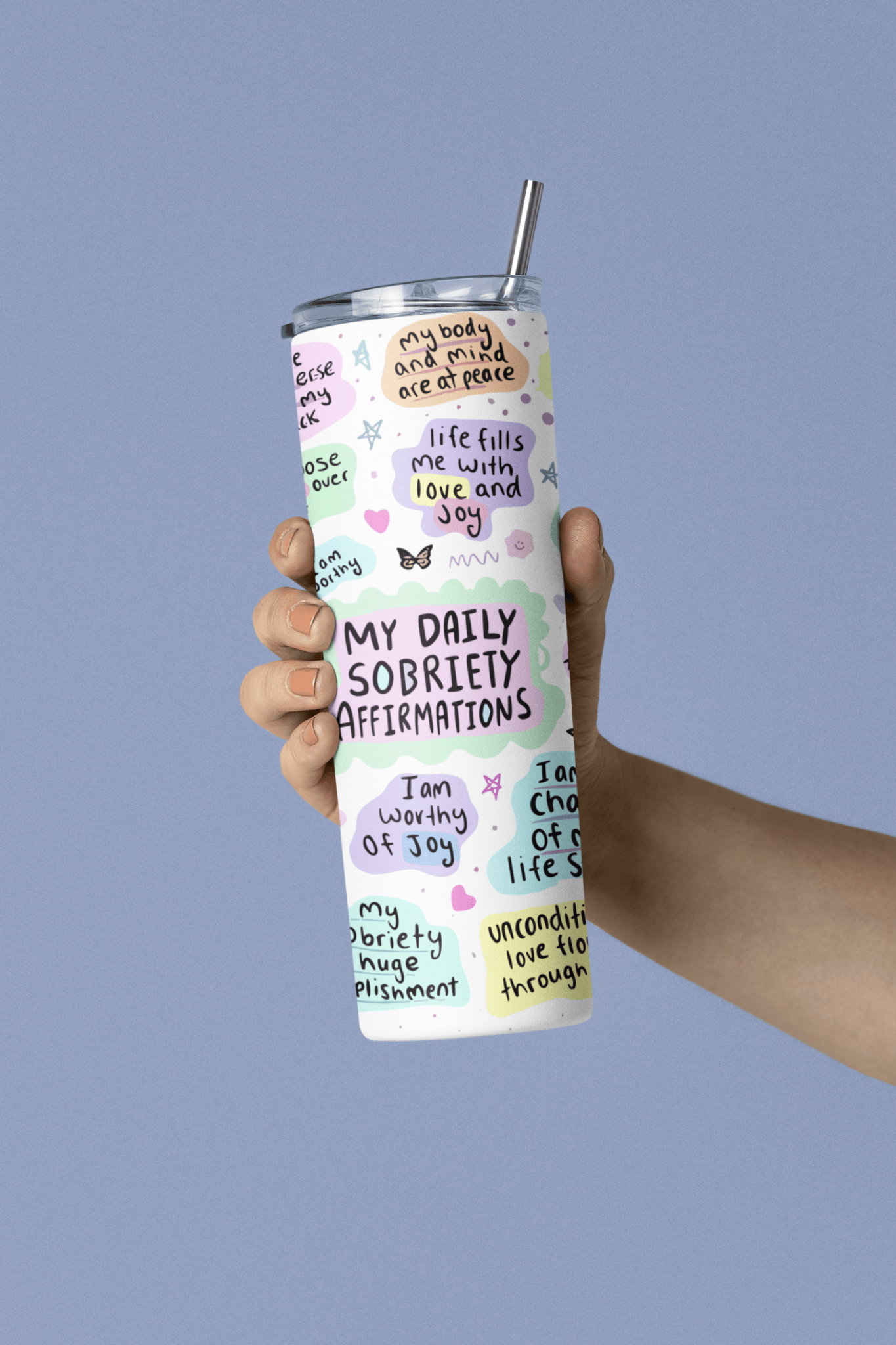 My Daily Sobreity Affirmation 20oz sublimation print - KT SUBLIMATION, DTF AND MORE LLC