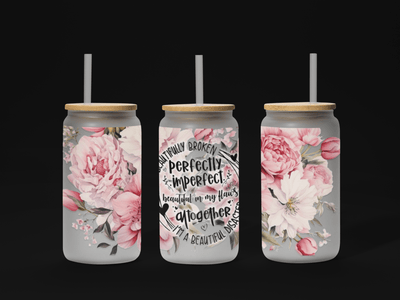 Perfeclty Imperfect, i'm a beautiful disaster 16oz UV Wrap - KT SUBLIMATION, DTF AND MORE LLC