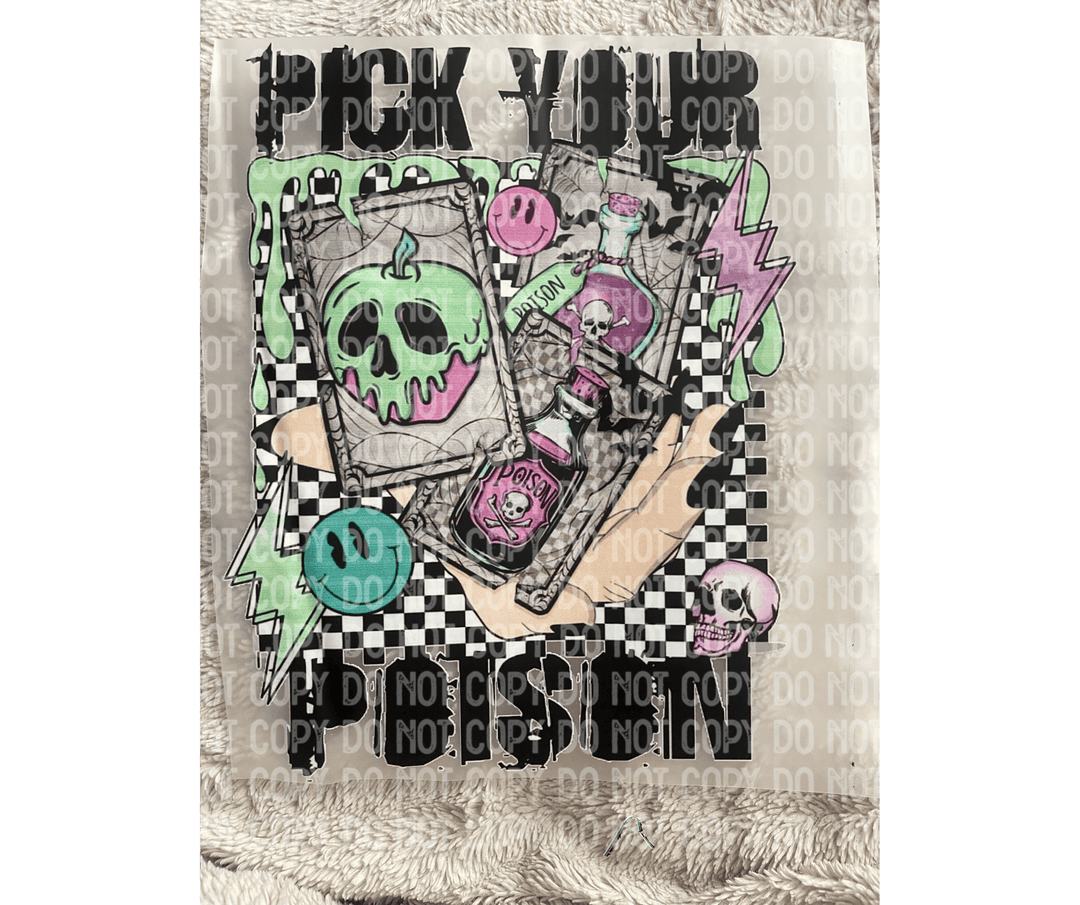 Pick your Poison DTF ready to press transfer - KT SUBLIMATION, DTF AND MORE LLC