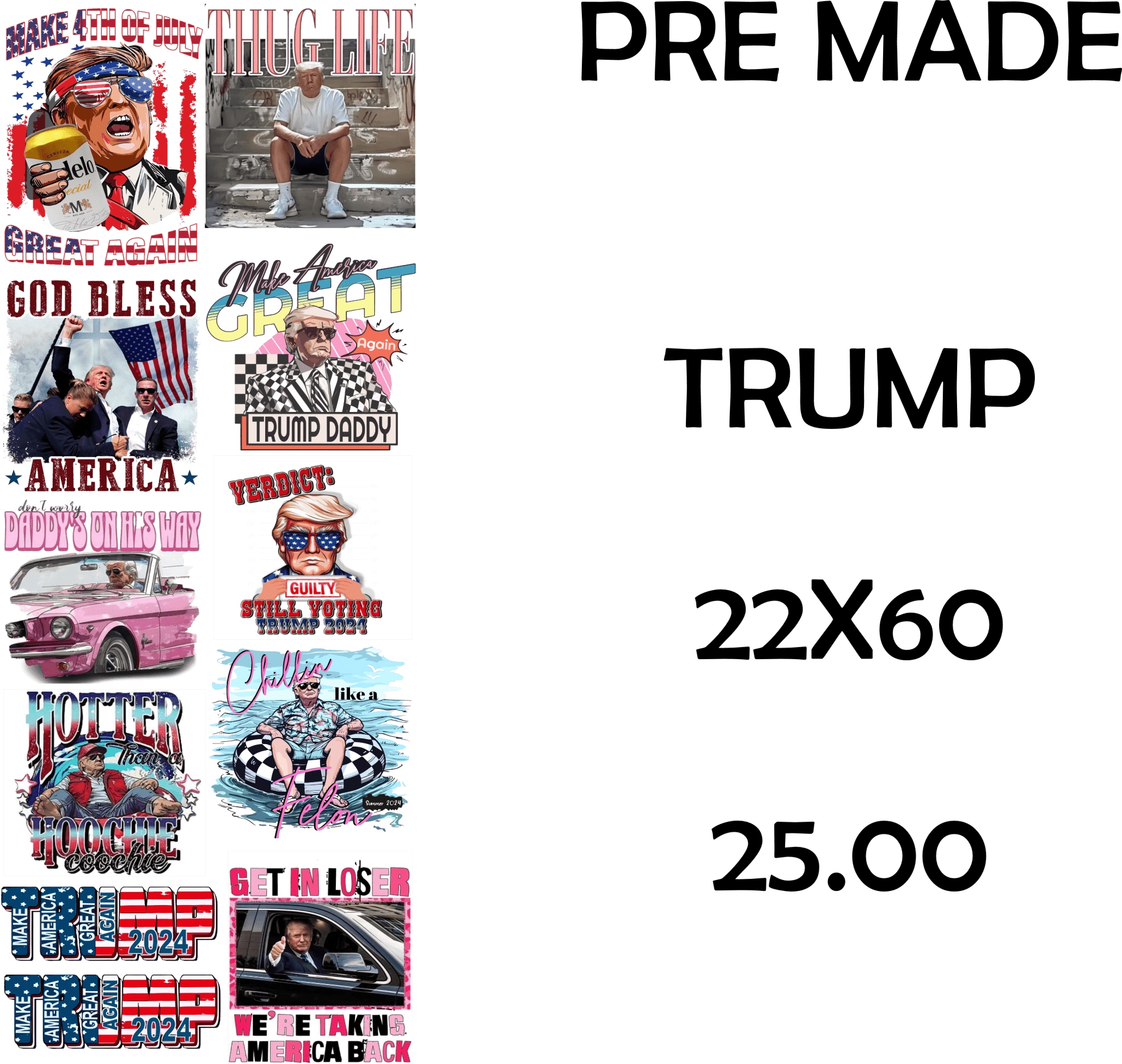 Premium No-Weed TRUMP DTF Transfer Sheets