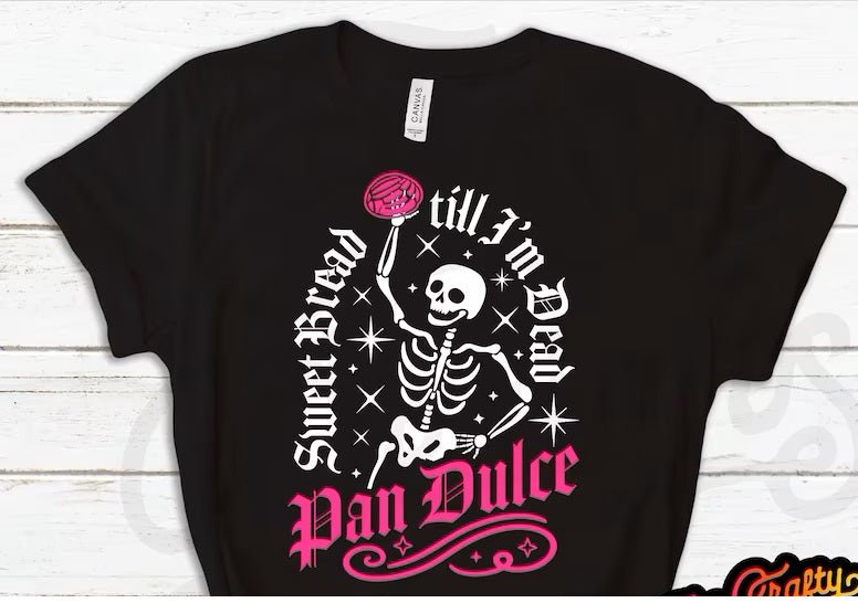 Sweet Bread till I'm dead DTF - KT SUBLIMATION, DTF AND MORE LLC